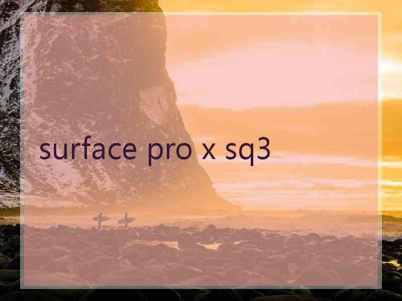 surface pro x sq3