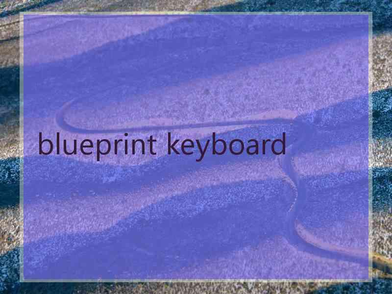 blueprint keyboard