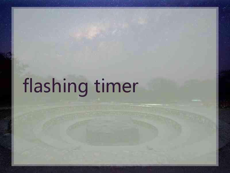 flashing timer