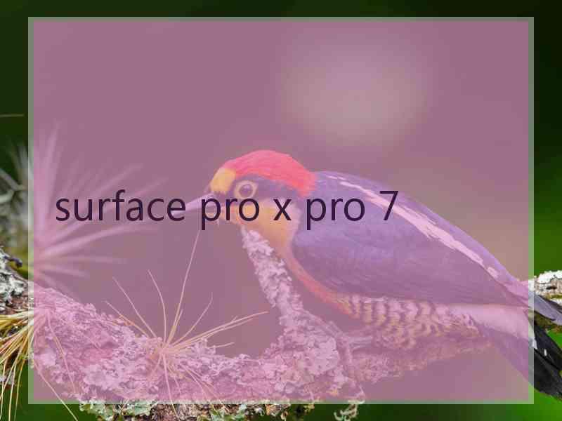 surface pro x pro 7