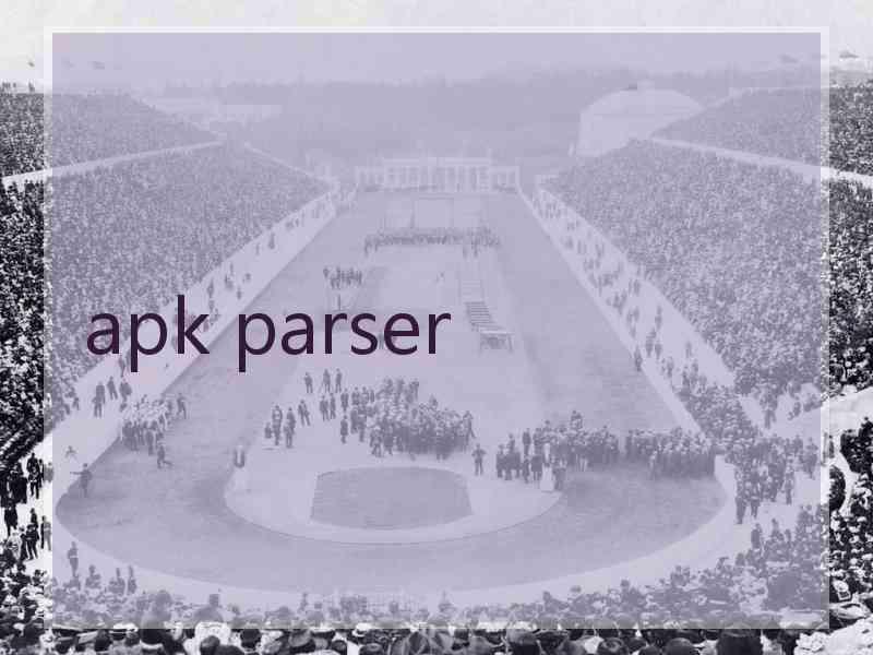 apk parser