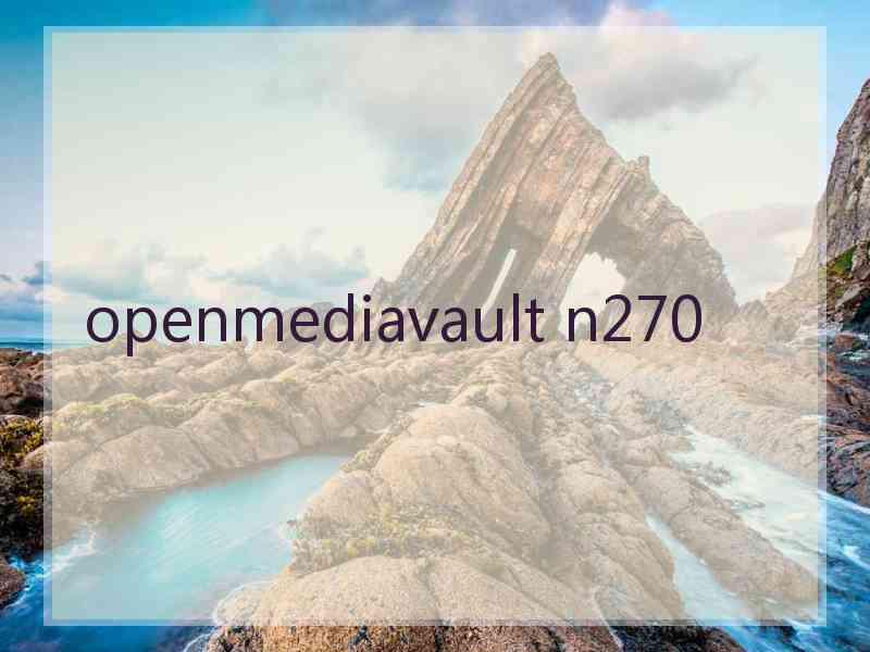 openmediavault n270