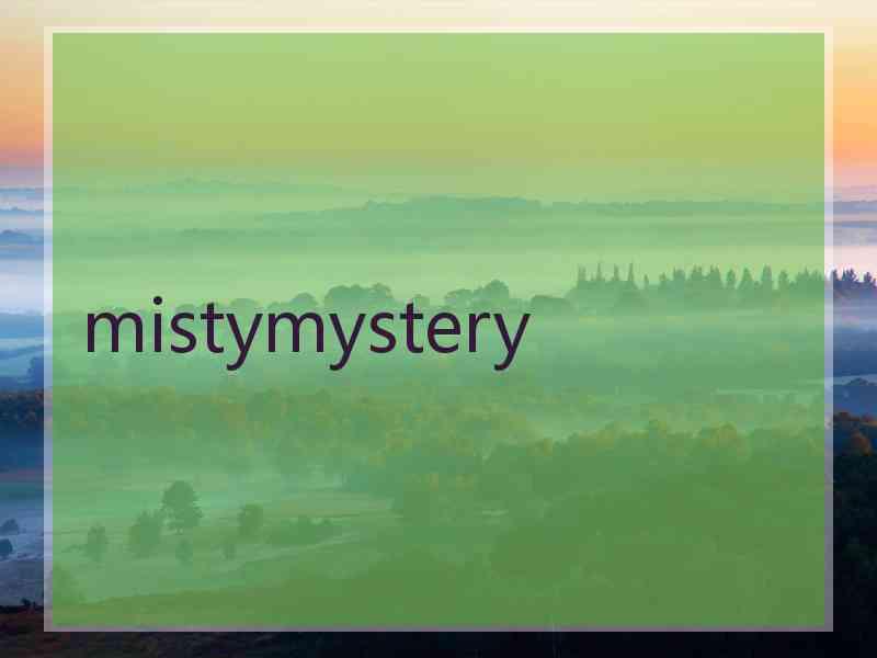 mistymystery