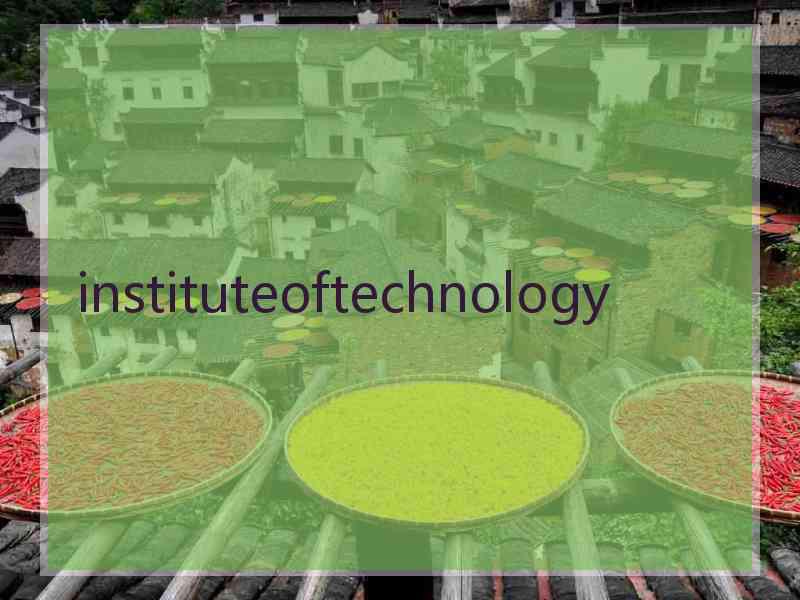 instituteoftechnology