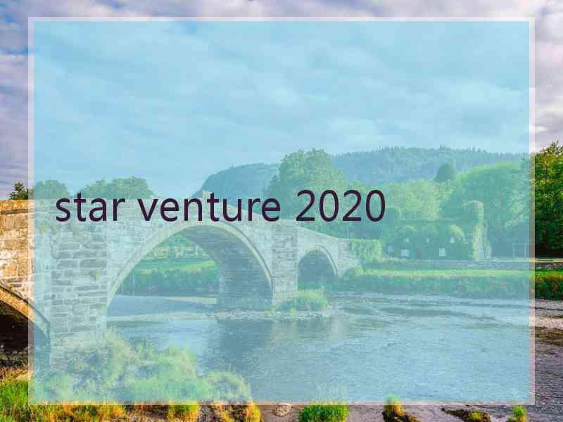 star venture 2020