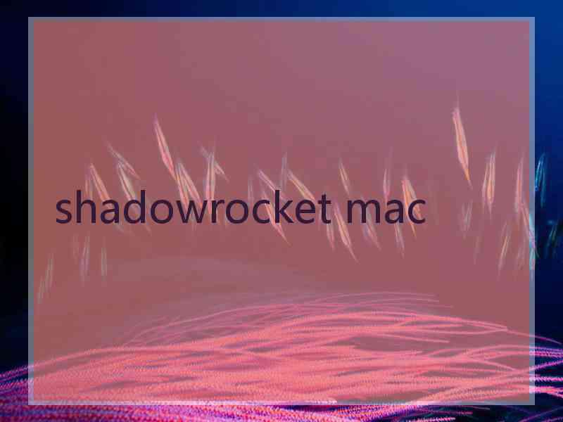 shadowrocket mac