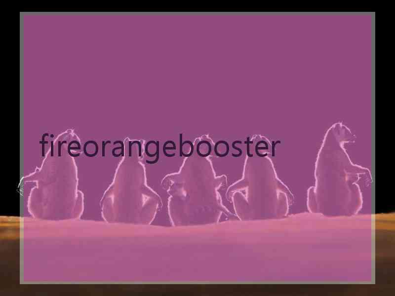 fireorangebooster