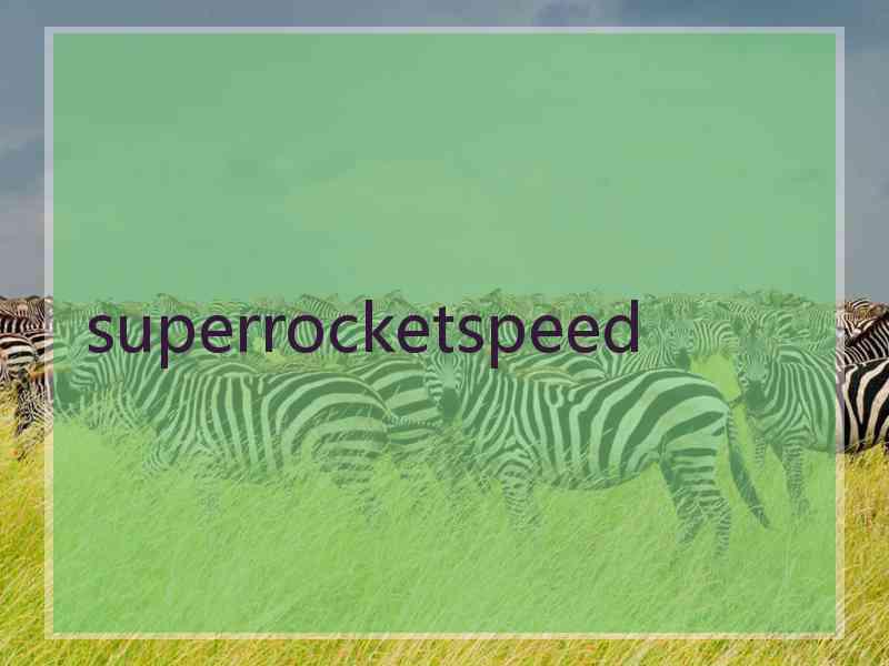 superrocketspeed