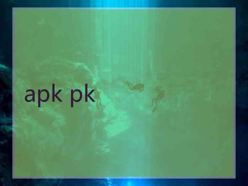 apk pk